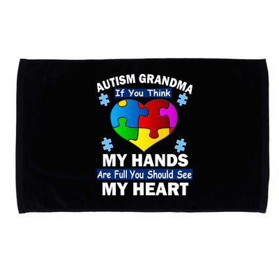 Autism Grandma My Hands Are Full You Should See My Heart Microfiber Hand Towel