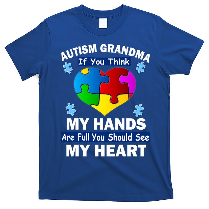 Autism Grandma My Hands Are Full You Should See My Heart T-Shirt