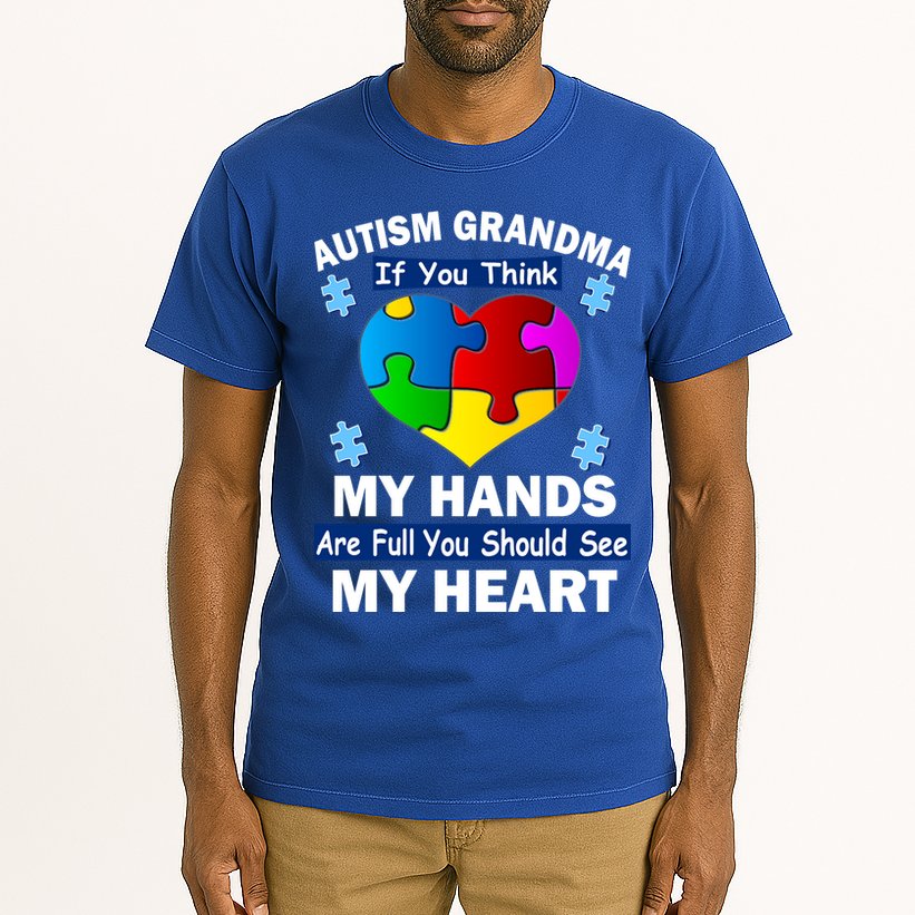Autism Grandma My Hands Are Full You Should See My Heart Tall T-Shirt