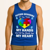 Autism Grandma My Hands Are Full You Should See My Heart Tank Top