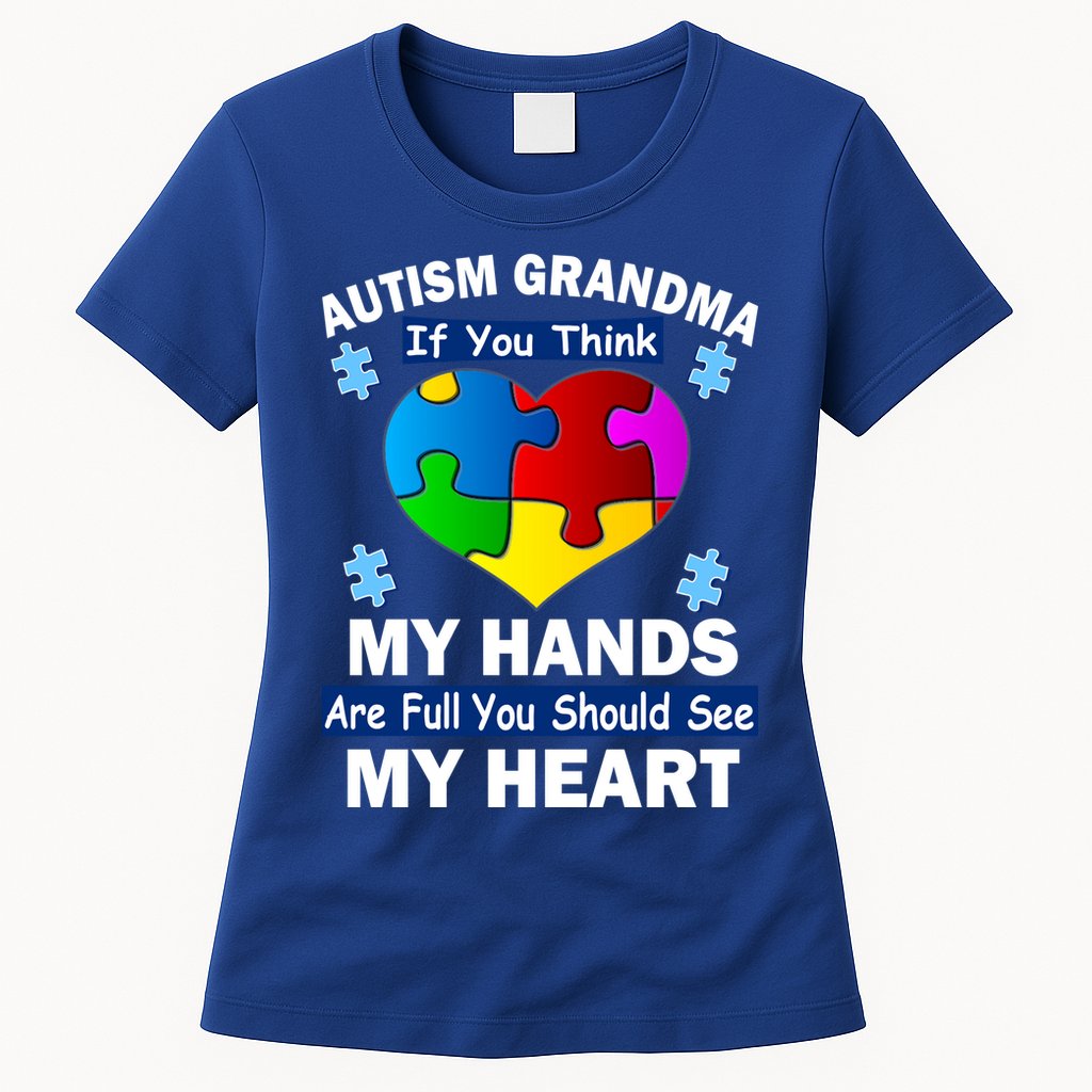 Autism Grandma My Hands Are Full You Should See My Heart Womens T-Shirt