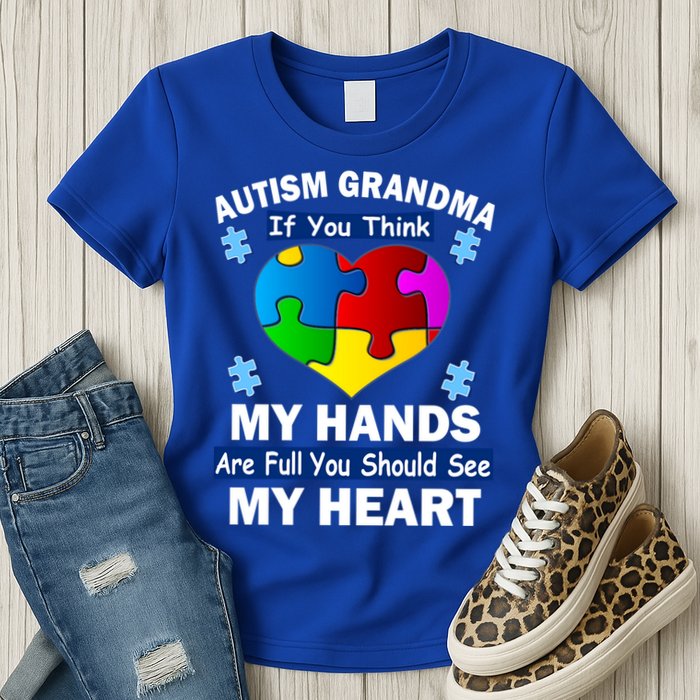 Autism Grandma My Hands Are Full You Should See My Heart Womens T-Shirt