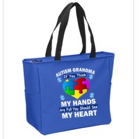 Autism Grandma My Hands Are Full You Should See My Heart Zip Tote Bag