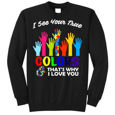 Autism Hand Of Puzzles See Your True Colors Sweatshirt