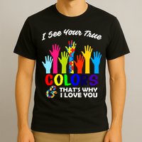 Autism Hand Of Puzzles See Your True Colors T-Shirt