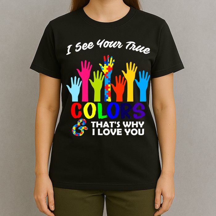 Autism Hand Of Puzzles See Your True Colors T-Shirt