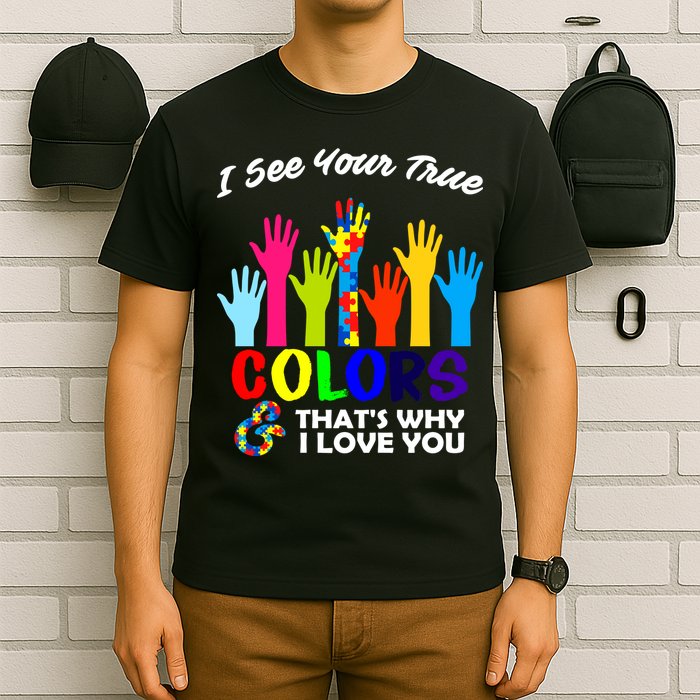 Autism Hand Of Puzzles See Your True Colors T-Shirt