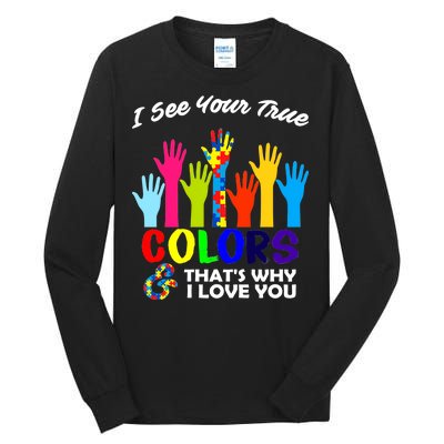 Autism Hand Of Puzzles See Your True Colors Tall Long Sleeve T-Shirt