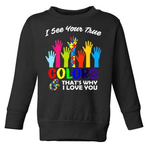 Autism Hand Of Puzzles See Your True Colors Toddler Sweatshirt