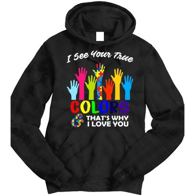 Autism Hand Of Puzzles See Your True Colors Tie Dye Hoodie