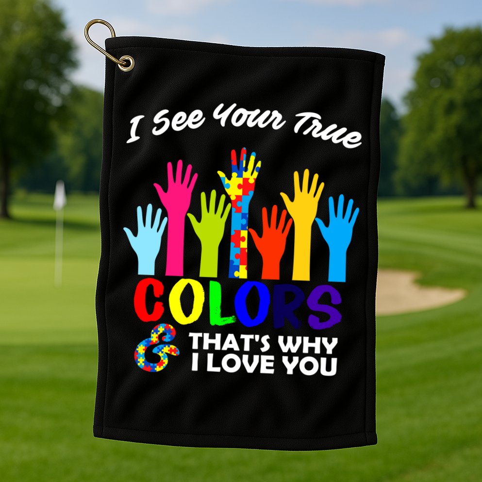 Autism Hand Of Puzzles See Your True Colors Golf Towel