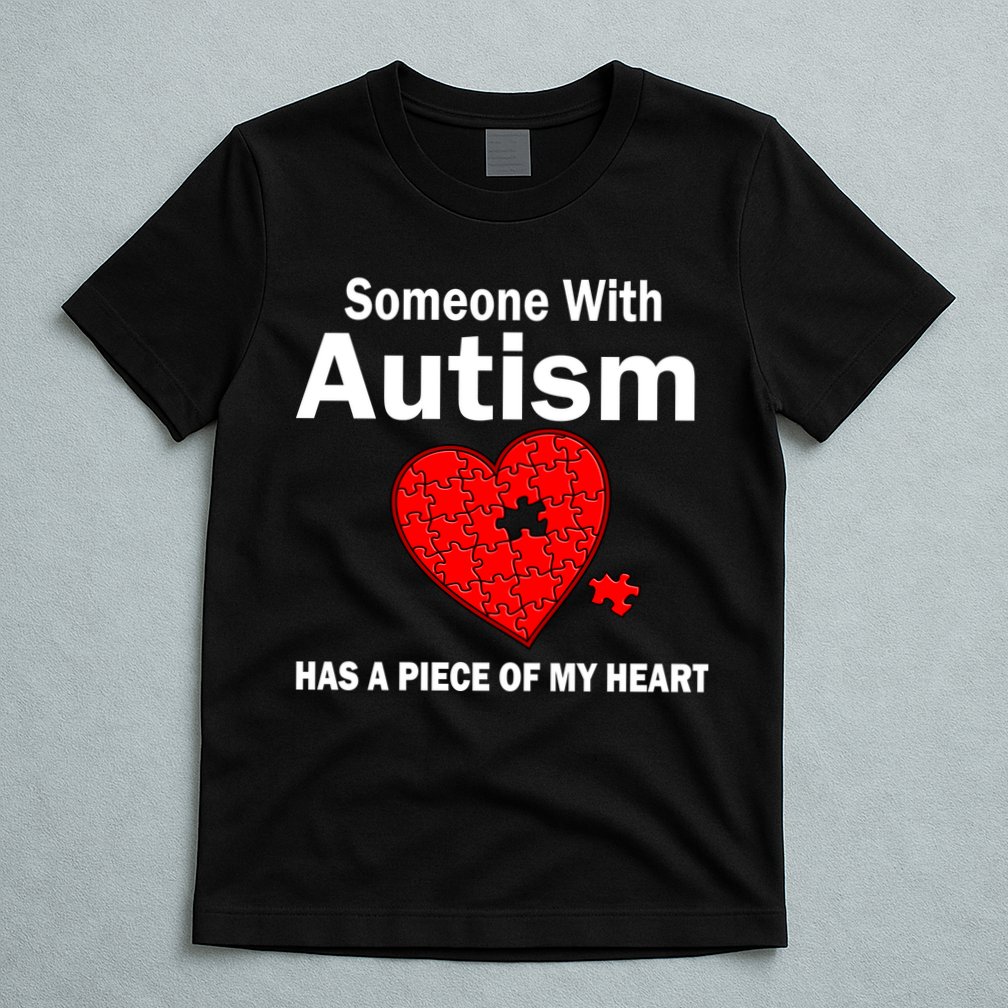 Autism Has A Piece Of My Heart T-Shirt