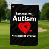 Autism Has A Piece Of My Heart Golf Towel