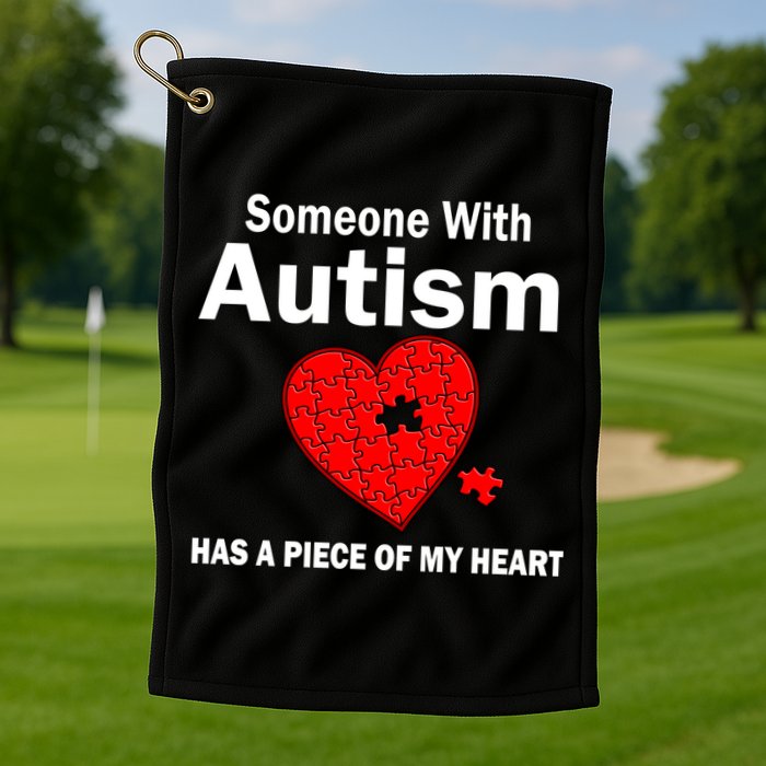 Autism Has A Piece Of My Heart Golf Towel