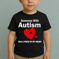 Autism Has A Piece Of My Heart Toddler T-Shirt