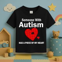 Autism Has A Piece Of My Heart Toddler T-Shirt