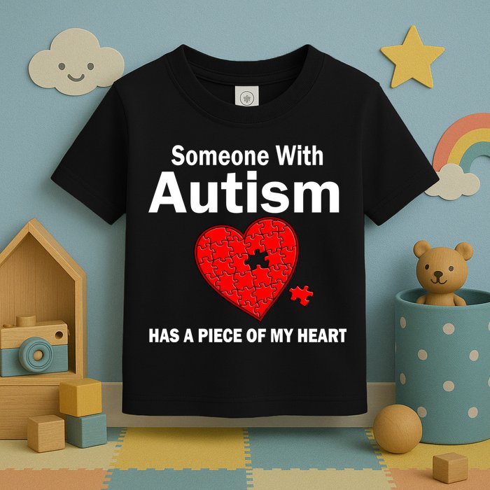 Autism Has A Piece Of My Heart Toddler T-Shirt