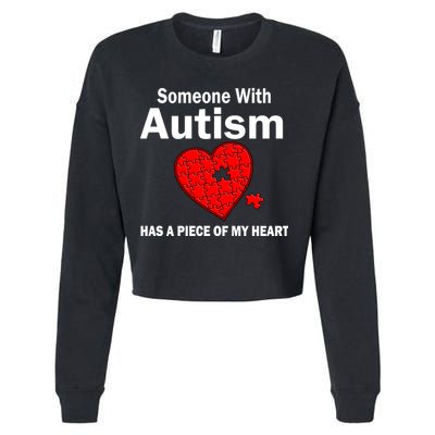 Autism Has A Piece Of My Heart Cropped Pullover Crew
