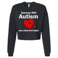 Autism Has A Piece Of My Heart Cropped Pullover Crew