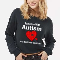 Autism Has A Piece Of My Heart Cropped Pullover Crew