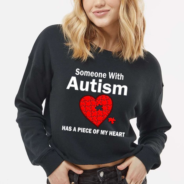 Autism Has A Piece Of My Heart Cropped Pullover Crew