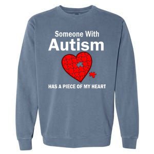 Autism Has A Piece Of My Heart Garment-Dyed Sweatshirt