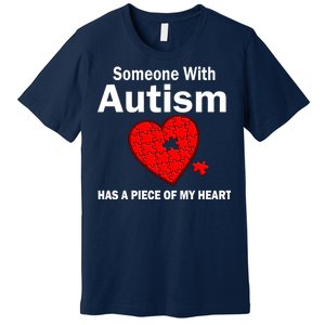 Autism Has A Piece Of My Heart Premium T-Shirt