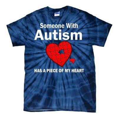 Autism Has A Piece Of My Heart Tie-Dye T-Shirt