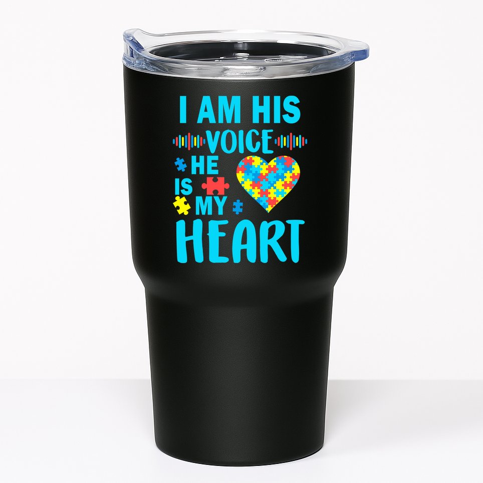 Autism I Am His Voice He Is My Heart Tumbler