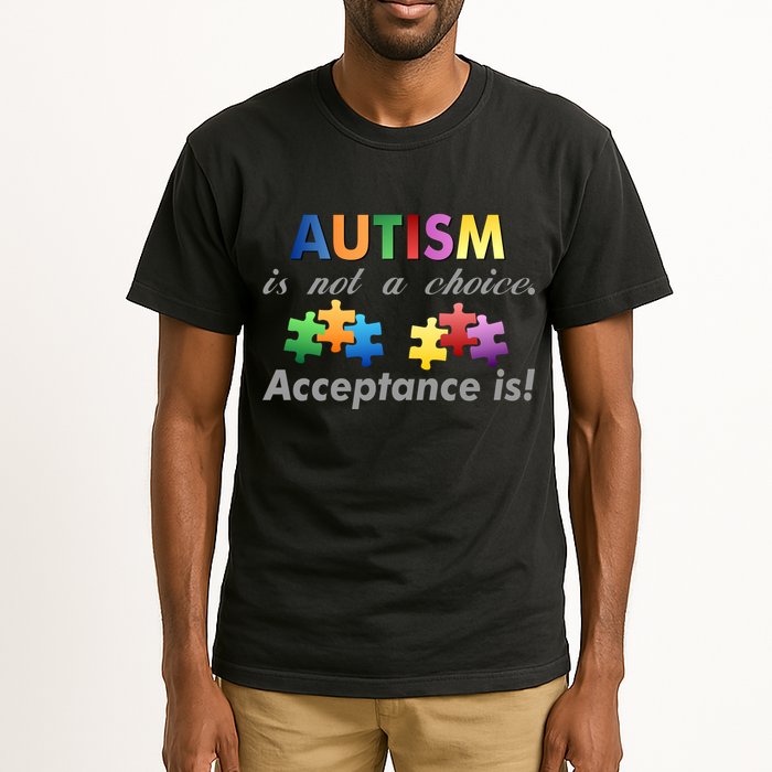 Autism I Not A Choice Acceptance Is Tall T-Shirt