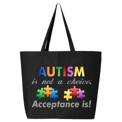 Autism I Not A Choice Acceptance Is 25L Jumbo Tote