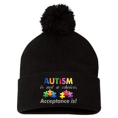 Autism I Not A Choice Acceptance Is Pom Pom 12in Knit Beanie