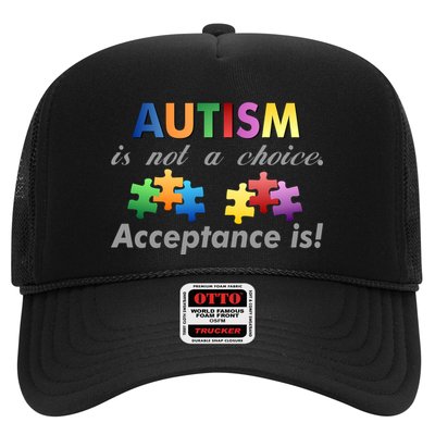 Autism I Not A Choice Acceptance Is Trucker Hat