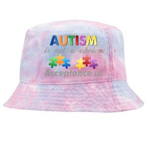 Autism I Not A Choice Acceptance Is Tie-Dyed Bucket Hat