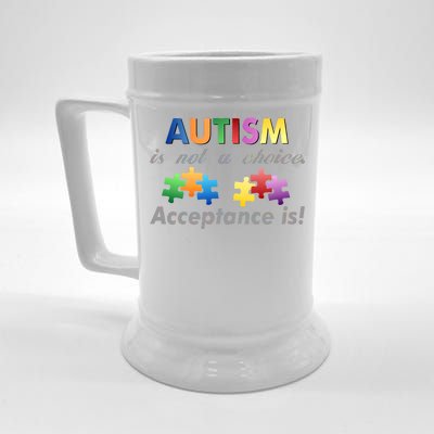 Autism I Not A Choice Acceptance Is Beer Stein