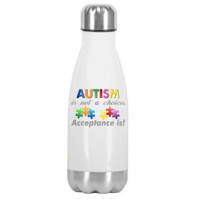 Autism I Not A Choice Acceptance Is Stainless Steel Insulated Water Bottle