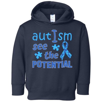 Autism I See The Potential Toddler Hoodie