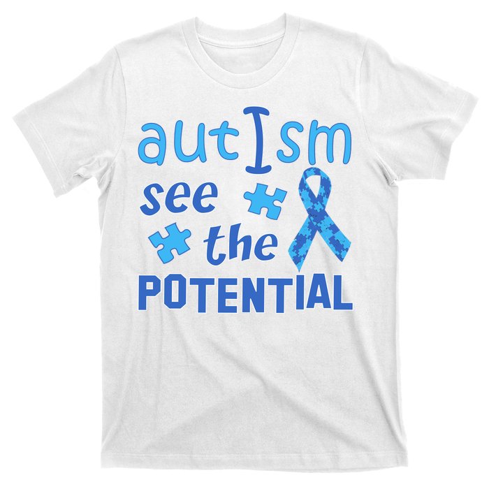 Autism I See The Potential T-Shirt