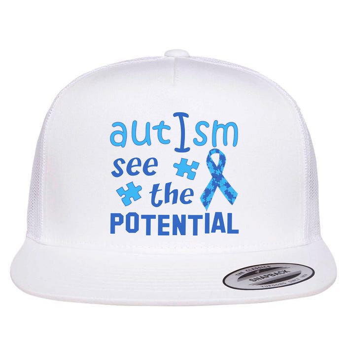 Autism I See The Potential Flat Bill Trucker Hat