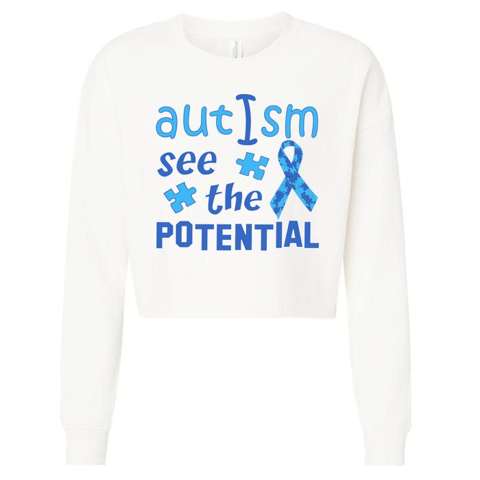 Autism I See The Potential Cropped Pullover Crew