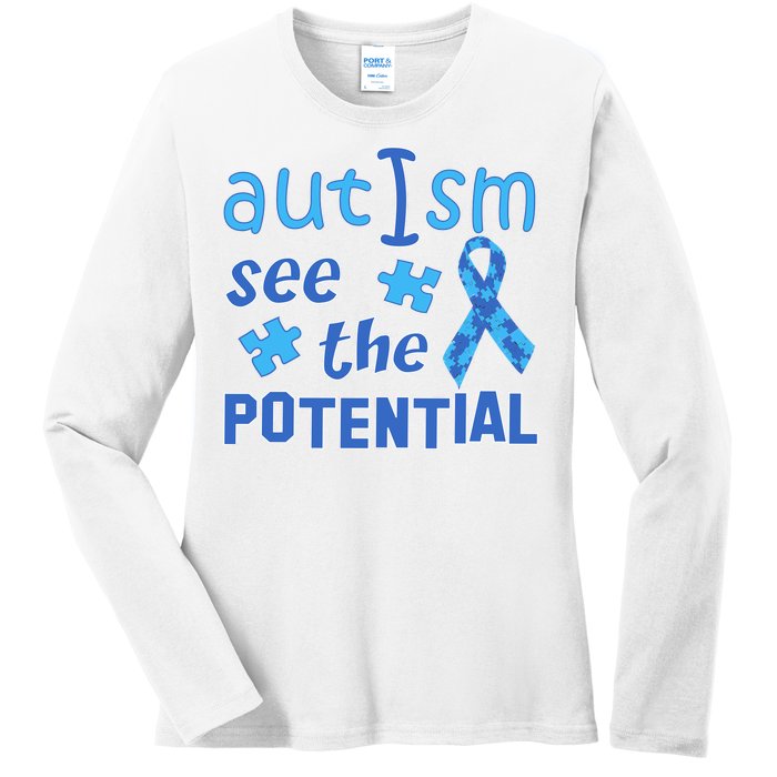 Autism I See The Potential Ladies Long Sleeve Shirt