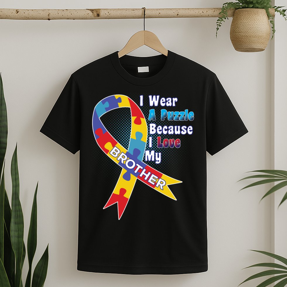 Autism I Wear A Puzzle Because I Love My Brother T-Shirt