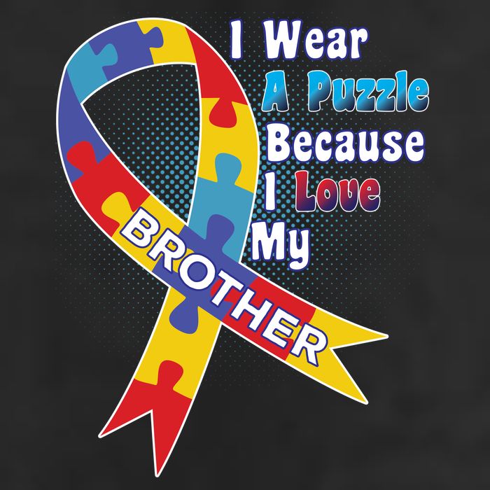 Autism I Wear A Puzzle Because I Love My Brother Hat