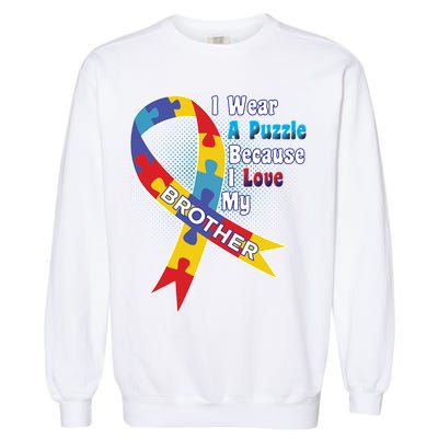 Autism I Wear A Puzzle Because I Love My Brother Garment-Dyed Sweatshirt