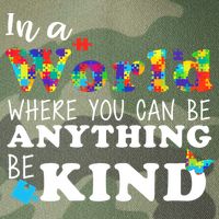 Autism In A World Where You Can Be Anything Be Kind Legacy Tie Dye Trucker Hat