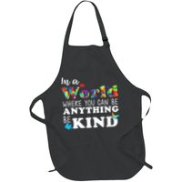Autism In A World Where You Can Be Anything Be Kind Apron