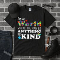Autism In A World Where You Can Be Anything Be Kind Tall T-Shirt