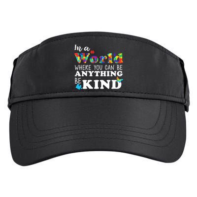 Autism In A World Where You Can Be Anything Be Kind Adult Drive Performance Visor