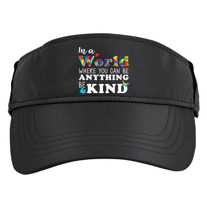 Autism In A World Where You Can Be Anything Be Kind Adult Drive Performance Visor