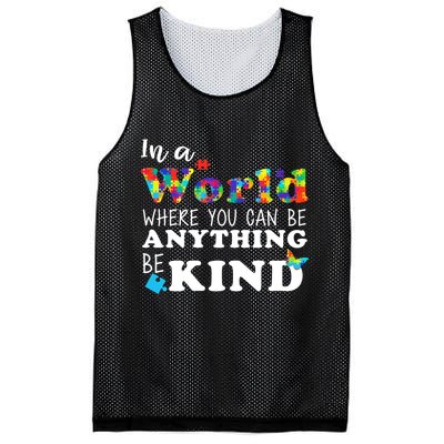 Autism In A World Where You Can Be Anything Be Kind Mesh Reversible Basketball Jersey Tank